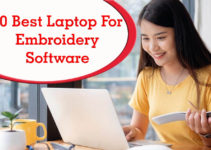 10 Best Laptop for Embroidery Software in 2023