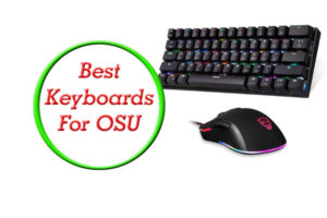 Best Keyboards For OSU in 2023 | 5 Suggestions