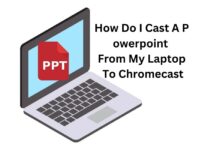How Do I Cast A PowerPoint From My Laptop To Chromecast