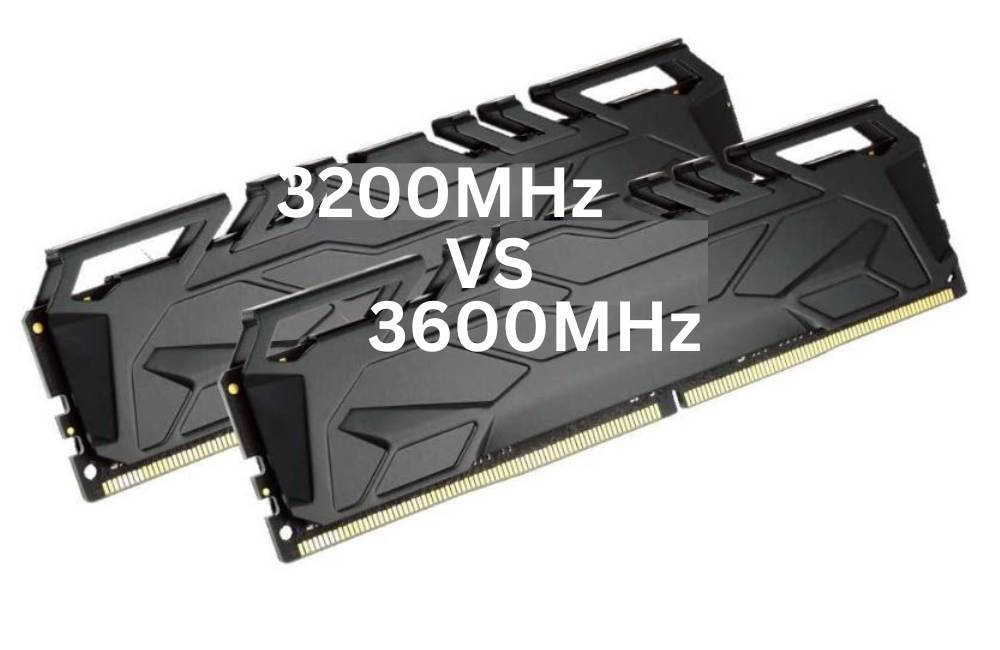 RAM with 3200MHz Versus 3600MHz: 