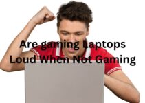 Are Gaming Laptops Loud When Not Gaming| Buytech99